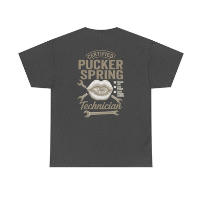 Certified Pucker Spring Technician T-Shirt, Humor Tee, Gift for Technicians, Unisex Cotton Tee, Fun Work Shirt, Quirky Gift Idea