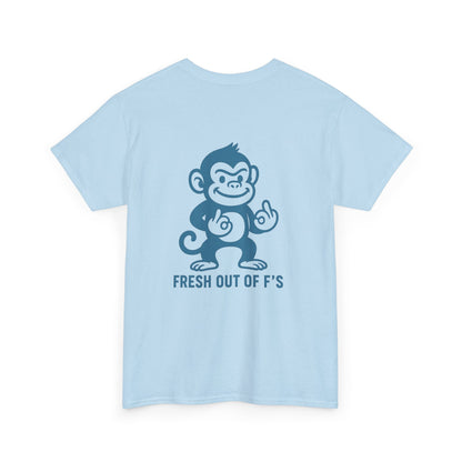 "Fresh Out of F’s" Funny Monkey Unisex Heavy Cotton Tee