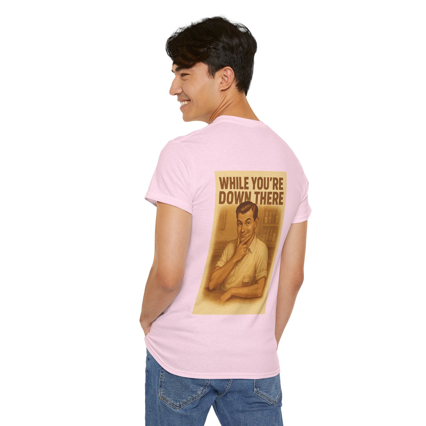 Funny Unisex Heavy Cotton Tee "While You’re Down There" – Retro Sass, Modern Comfort- Quirky Humor Shirt, Gift for Him or Her, Casual Wear, Birthday or Holiday Present, Comfortable Style