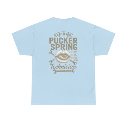 Certified Pucker Spring Technician T-Shirt, Humor Tee, Gift for Technicians, Unisex Cotton Tee, Fun Work Shirt, Quirky Gift Idea