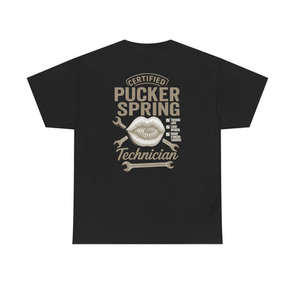 Certified Pucker Spring Technician T-Shirt, Humor Tee, Gift for Technicians, Unisex Cotton Tee, Fun Work Shirt, Quirky Gift Idea